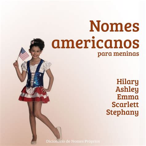 Nomes Americanos Para Meninas Nomes De Bebês Nomes Femininos