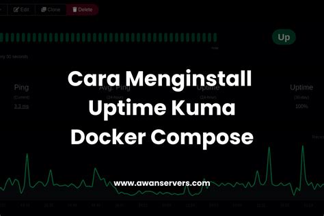 Cara Install Uptime Kuma Dengan Docker Compose Awanservers