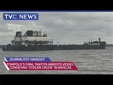 Oil Theft Tompolo S Firm Arrests Vessel With Stolen Crude Oil In