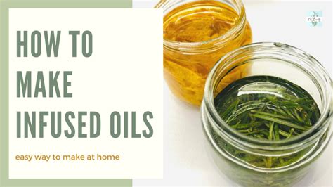 How To Make Herb Infused Oil C6 Beauty