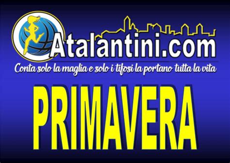 Primavera Tim Cup Il Tabellone Atalantini