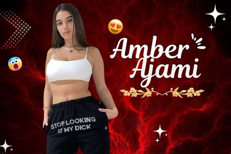 Amber Ajami From Tiktok To Onlyfans The Journey Of An Internet