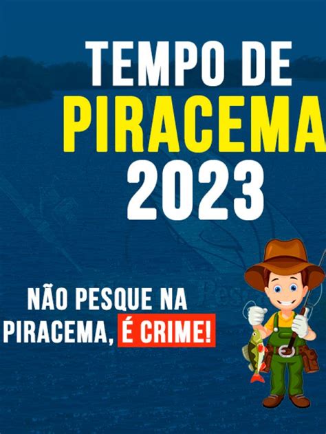 Piracema 2023 o que é como funciona período e importância Blog do