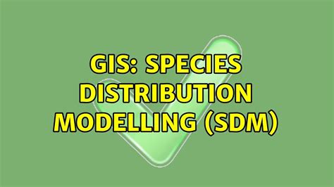 Gis Species Distribution Modelling Sdm Youtube