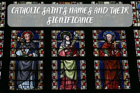 List Of Catholic Saint's Names And Their Significance