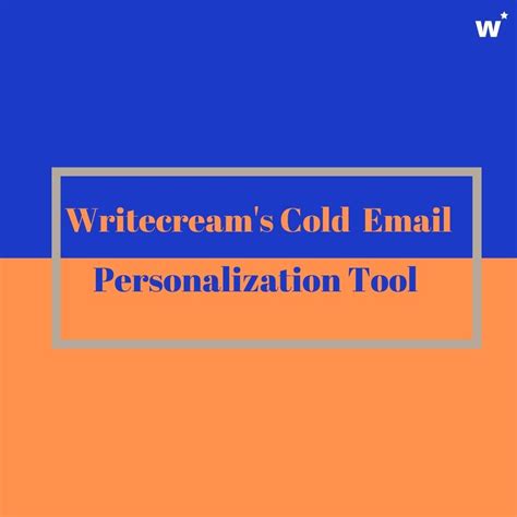 Writecream S Cold Email Personalization Tool Tutorial Writecream