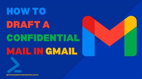 How To Draft A Confidential Mail In Gmail Youtube