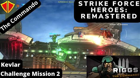 Strike Force Heroes Remastered Alpha Challenge Mission 2 Commando