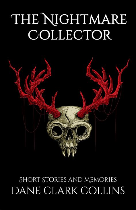 The Nightmare Collector | Dane Clark Collins