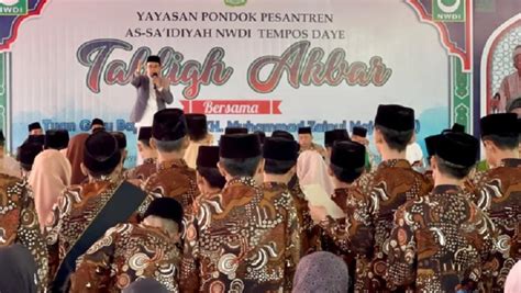 Tgb Zainul Majdi Di Ponpes As Sa Idiyah Kuasai Tiga Ilmu Ini Untuk