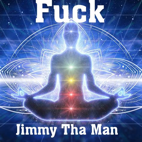 Fuck Single By Jimmy Tha Man Spotify