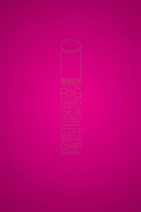 Big Hard Sex Criminals Matt Fraction 9781632152435 Boeken Bol