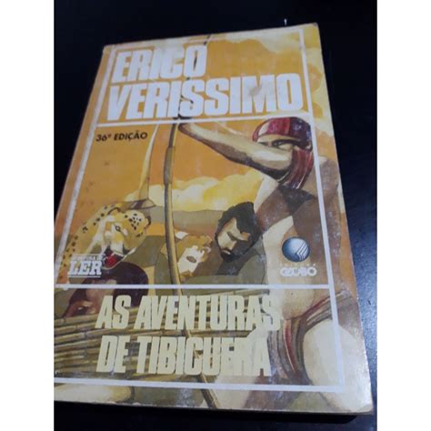 As Aventuras De Tibicuera - As Aventuras de Tibicuera - Érico Veríssimo - 36ª edição | Shopee Brasil