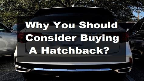 Why You Should Consider Buying A Hatchback? - Innovate Car