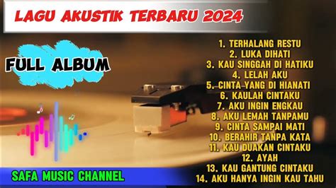 full album akustik terbaru  musik slow youtube