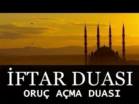 İfarDuası OruçDuası OruçAçmaDuası RamazanDuası İFTAR DUASI Kısa ve