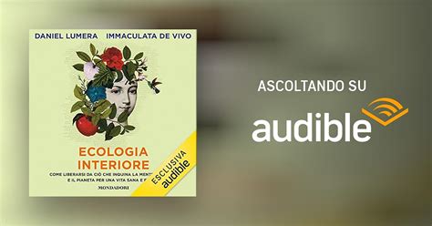 Ecologia Interiore Audiolibro Daniel Lumera Immaculata De Vivo