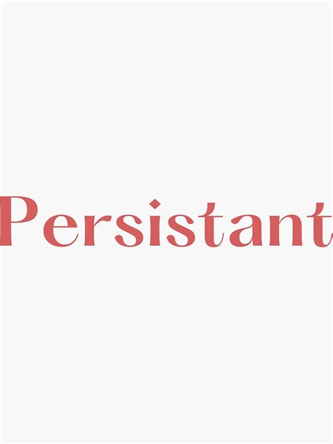 persistent sticker  sale  emaanmehmood redbubble