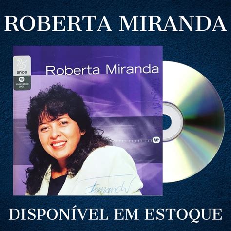 Cd De Roberta Miranda Completo - CD ROBERTA MIRANDA - 25 ANOS WARNER MUSIC | Shopee Brasil