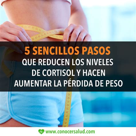 5 Sencillos Pasos Que Reducen Los Niveles De Cortisol Y Hacen Aumentar