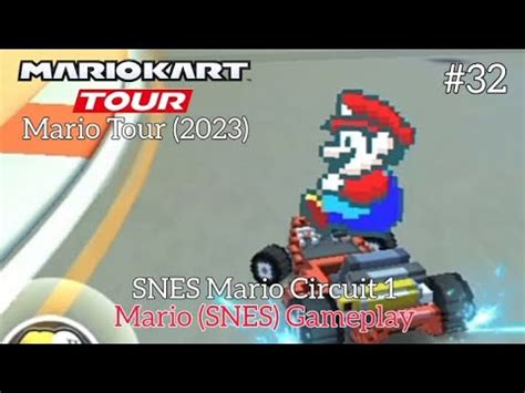 Mario Kart Tour Mario Tour 2023 SNES Mario Circuit 1 Mario