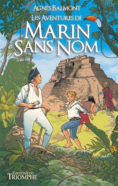 Les Aventures De Marin Sans Nom Broch Agn S Balmont Achat Livre