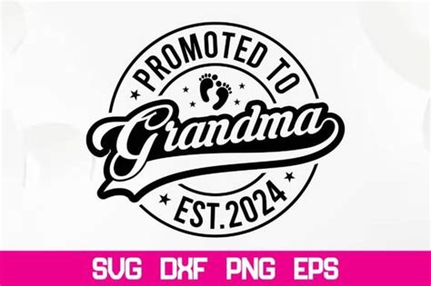 Promoted To Grandma Est 2024 Svg Graphic By Nazrulislam405510