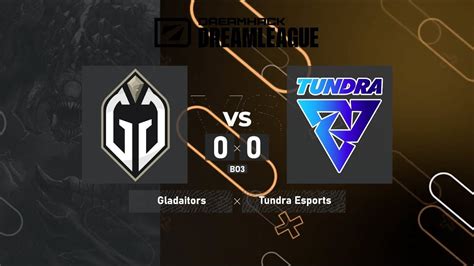 Gaimin Gladiators Vs Tundra Esports Dreamleague Season 19 Bo3