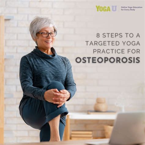 8 Steps To A Targeted Yoga Practice For Osteoporosis Yoga For