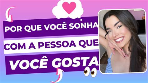 Sonhar Quem Voc Gosta Significado Dos Sonhos Youtube