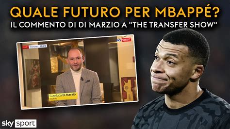 Mbapp Al Real Le News Di Calciomercato Di Gianluca Di Marzio A The