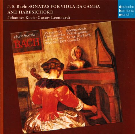 Sonatas For Viola Da Gamba And Harpsichord By Johann Sebastian Bach