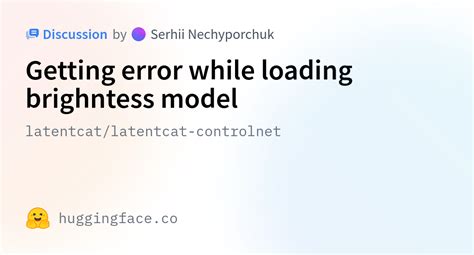 Latentcat Latentcat Controlnet · Getting Error While Loading Brighntess