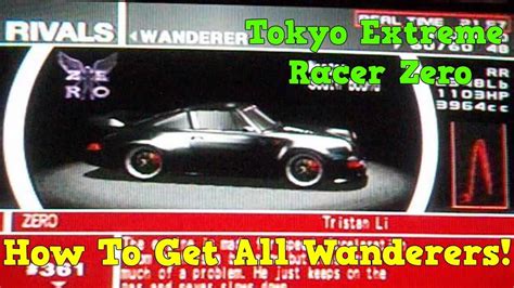 ALL WANDERERS Tokyo Extreme Racer Zero Strategy Guide YouTube