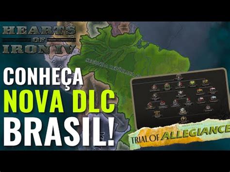 Jogando A NOVA DLC Trial Of Allegiance BRASIL Hearts Of Iron IV