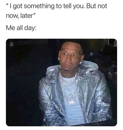 What Did I Tell You Meme