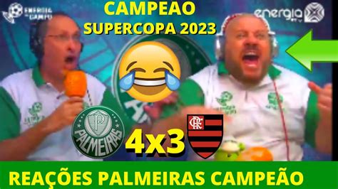 REACT PALMEIRAS 4X3 FLAMENGO SUPERCOPA 2023 28 01 2023 YouTube