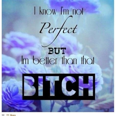 Pin By Tahyrah Rainey On Im Better Quotes Funny Quotes Best Quotes