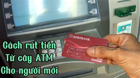 Hướng dẫn cách rút tiền ở cây atm agribank không cần thẻ đơn giản và