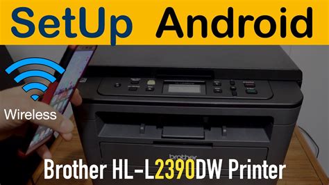 Brother Hl L2390dw Setup Android Phone Tablet Review Youtube