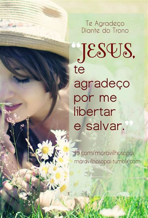 Te Agradeço Por Me Libertar E Salvar Letra - Maravilhoso Pai - JESUS, te agradeço por me libertar e salvar ...