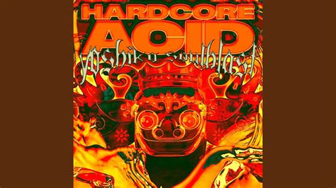 Hardcore Acid YouTube