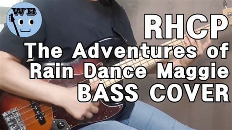 Rhcp Red Hot Chili Peppers The Adventures Of Rain Dance Maggie Bass Guitar Cover