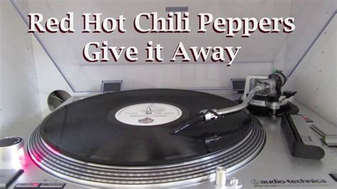 Red Hot Chili Peppers Give It Away Vinyl Youtube