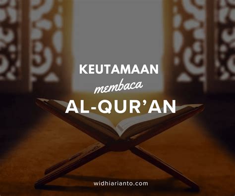 Keutamaan Membaca Al Qur An Widhi Arianto