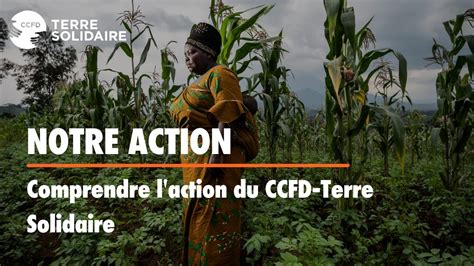 CCFD Terre Solidaire Notre Action YouTube