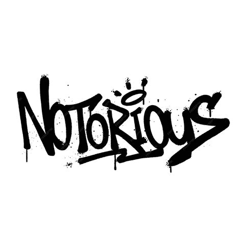 premium vector graffiti spray paint word notorious isolated vector