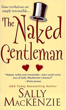 The Naked Gentleman Naked Nobility Book 4 EBook MacKenzie Sally Amazon Co Uk Kindle Store