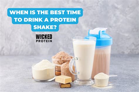 When Is The Best Time To Drink a Protein Shake? – WICKED Protein