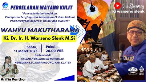 Live Pergelaran Wayang Kulit Ki Warseno Slenk Lakon Wahyu